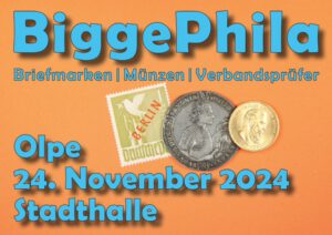 Herzlich willkommen auf der „BiggePhila“, der Sammlerbörse am Biggesee, Olpe 24.11.2024 – Eintritt frei!